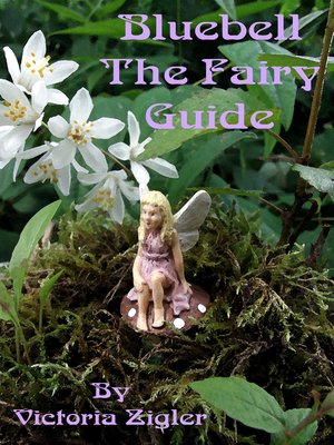 cover image of Bluebell the Fairy Guide